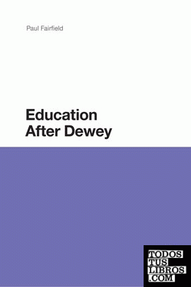 EDUCATION AFTER DEWEY