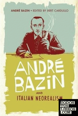 ANDRE BAZIN AND ITALIAN NEOREALISM