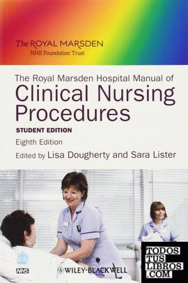The Royal Marsden Hospital Manual of Clinical Nursing Procedures, Student Editio