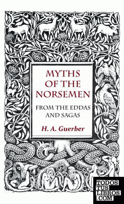 Myths of the Norsemen - From the Eddas and Sagas