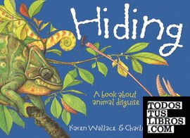 Hiding: A Book about Animal Disguises