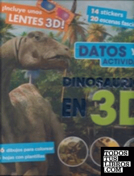 Dinosaurios en 3D: datos y actividades