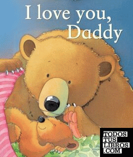 I LOVE YOU, DADDY