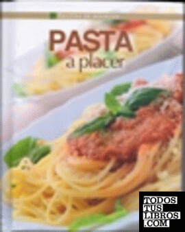 PASTA A PLACER