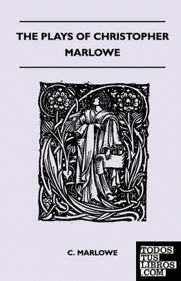 The Plays Of Christopher Marlowe