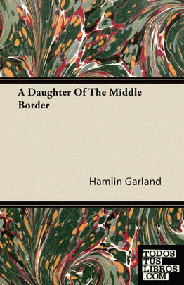 A Daughter Of The Middle Border
