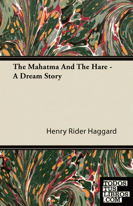 The Mahatma and the Hare - A Dream Story