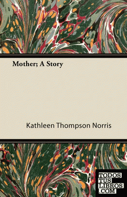 Mother; A Story