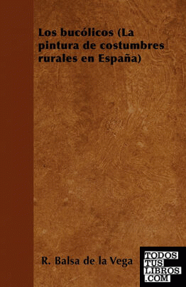 Los bucólicos (La pintura de costumbres rurales en España)