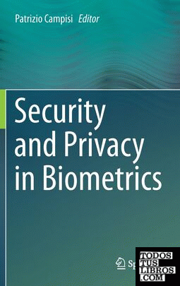SECURITY AND PRIVACY IN BIOMETRICS