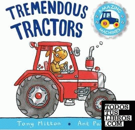 Amazing Machines 3: Tremendous Tractors