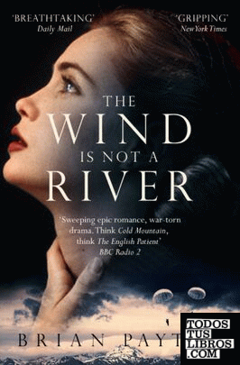 THE WIND IS NOT A RIVER