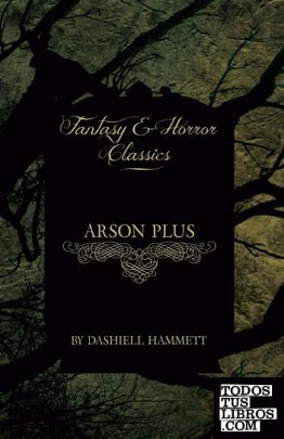 Arson Plus (Fantasy and Horror Classics)