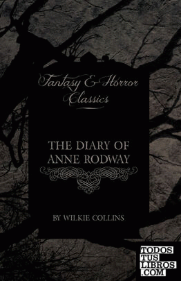 The Diary of Anne Rodway (Fantasy and Horror Classics)