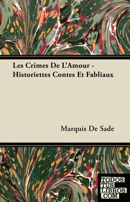 Les Crimes De LAmour - Historiettes Contes Et Fabliaux