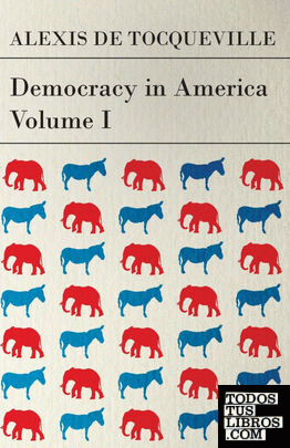 Democracy in America - Volume I