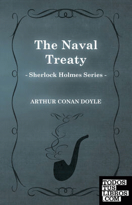 The Naval Treaty (Sherlock Holmes Series)