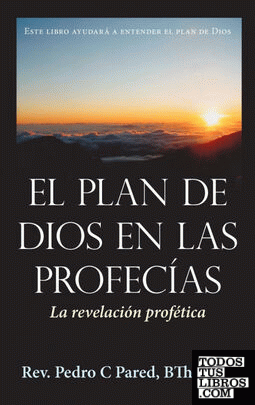 El Plan de Dios En Las Profecias