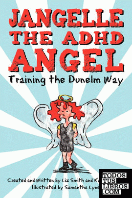 Jangelle the ADHD Angel - Training the Dunelm Way