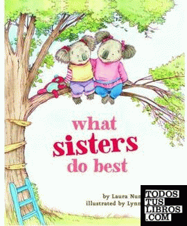 WHAT SISTERS DO BEST