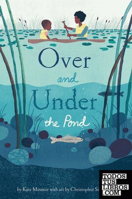 OVER AND UNDER THE POND
