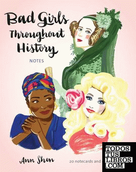 BAD GIRLS THROUGHOUT HISTORY NOTES: 20 NOTECARDS AND ENVELOPES