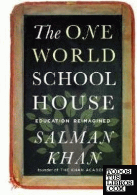 THE ONE WORLD SCHOOLHOUSE