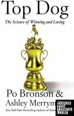 Top dog science of winning and losing