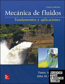 MECÁNICA DE FLUIDOS FUNDAMENTOS Y APLICACIONES. 4ª ED.