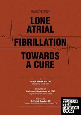 Lone Atrial Fibrillation Towards a Cure