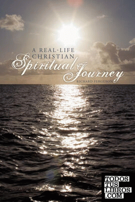 A Real-Life Christian Spiritual Journey