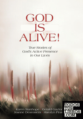 God Is Alive! God Is Alive!