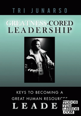 Greatness-Cored Leadership