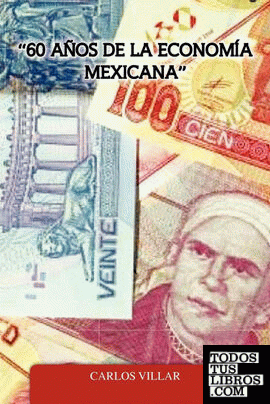 60 Anos de La Economia Mexicana