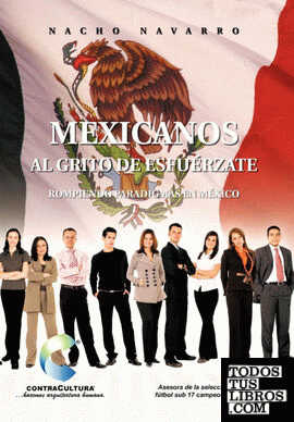 Mexicanos Al Grito de Esfuerzate