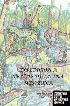 Expedicion a Traves de La Era Mesozoica