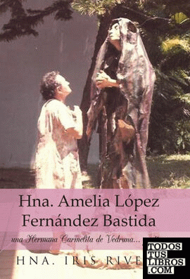 Hna. Amelia Lopez Fernandez Bastida