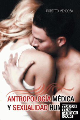 Antropologia Medica y Sexualidad Humana