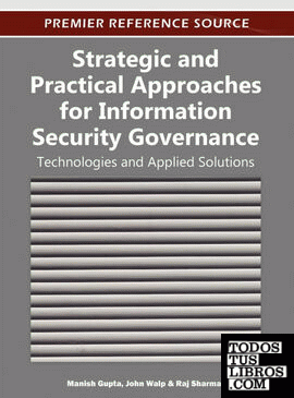 Strategic and Practical Approaches for Information Security Governance