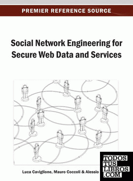 Social Network Engineering for Secure Web Data and Services