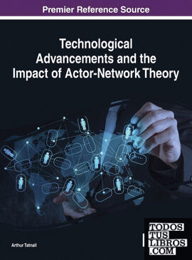 Technological Advancements and the Impact of Actor-Network Theory