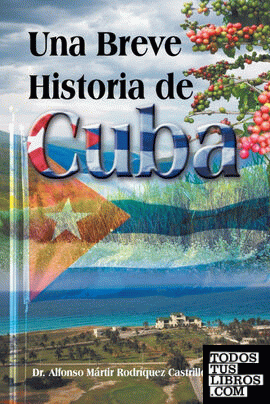 Una Breve Historia de Cuba