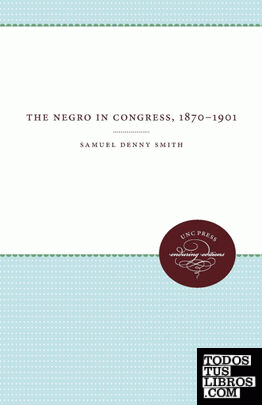 The Negro in Congress, 1870-1901