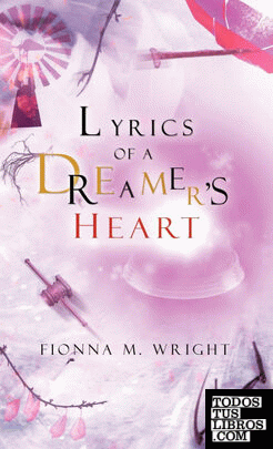 Lyrics of a Dreamer's Heart