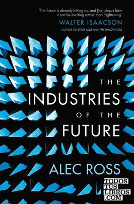 THE INDUSTRIES OF THE FUTURE