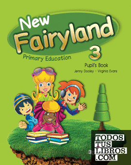 NEW FAIRYLAND 3 PRIMARY EDUCATION PUPIL'S PACK