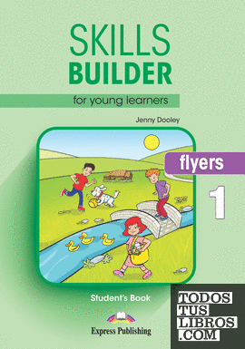 SKILLS BUILDER FOR YOUNG LEARNERS FLYERS 1 STUDENT'S BOOK