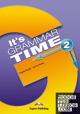 IT's GRAMMAR TIME 2 STUDENT'S BOOK