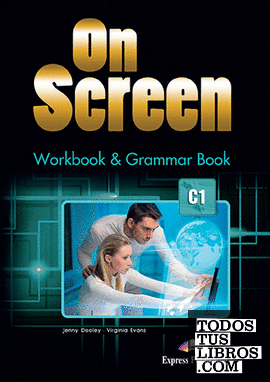 ON SCREEN C1 WORKBOOK & GRAMMAR BOOK