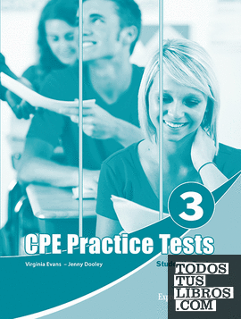 PRACTICE TESTS FOR THE  CPE 3 STUDENT'S BOOK